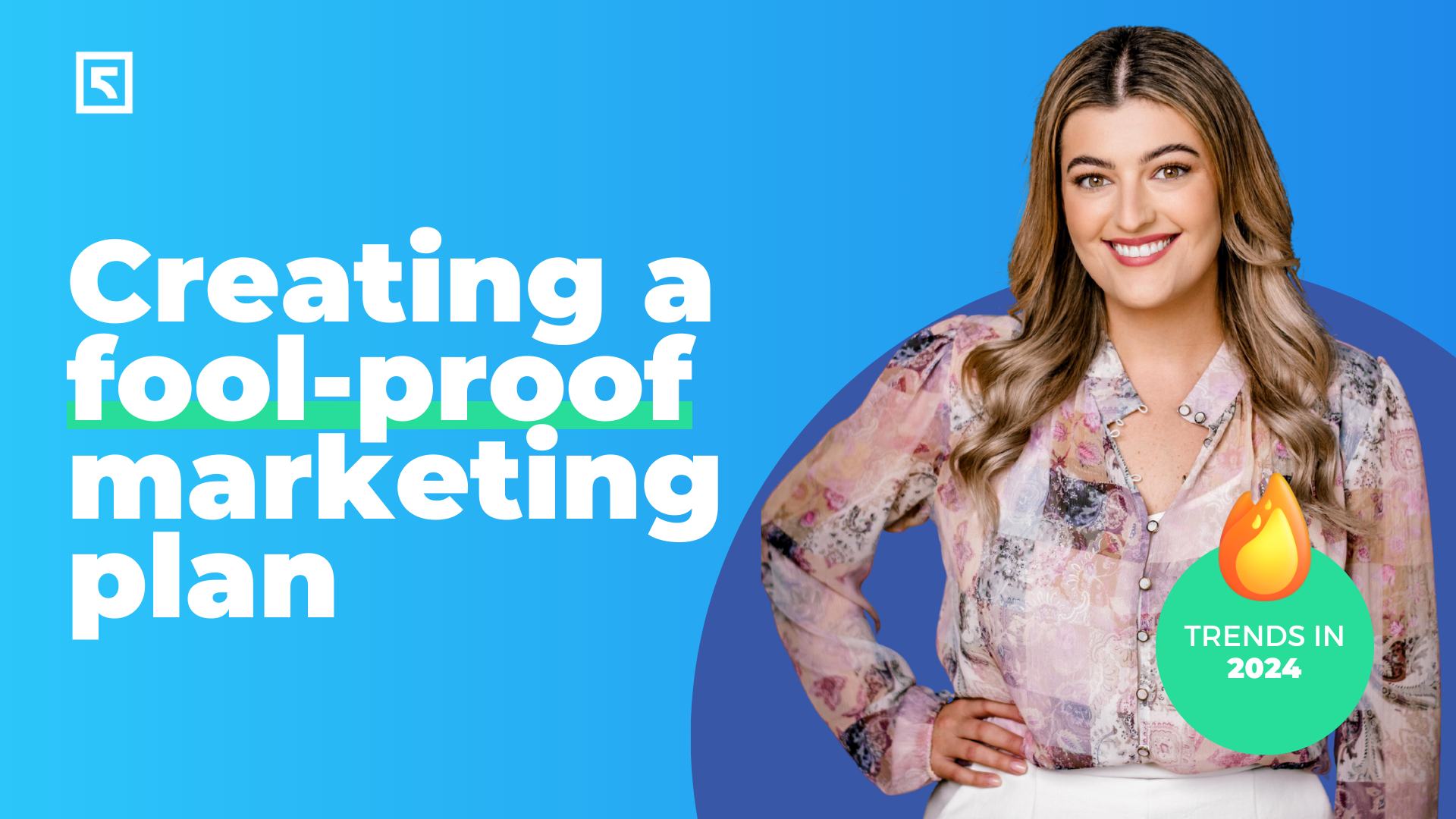 Creating your foolproof marketing plan for 2024 - Five by Five